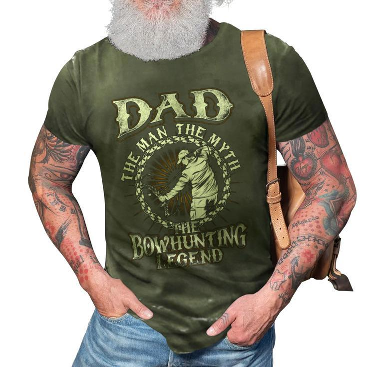 Father Grandpa Dadthe Bowhunting Legend S73 Family Dad 3D Print Casual Tshirt
