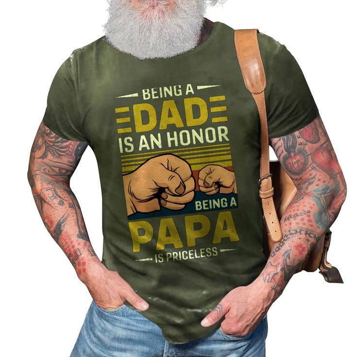 Father Grandpa Vintage Being A Dad Is An Honor Being A Papa Is Priceless Father Day 189 Family Dad 3D Print Casual Tshirt