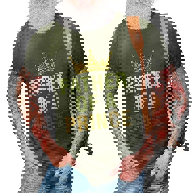 Father Of Prince King Papa Dad Daddy Stepdad Father 3D Print Casual Tshirt