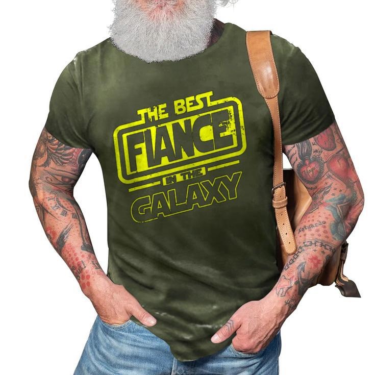 Fiance The Best In The Galaxy Gift 3D Print Casual Tshirt