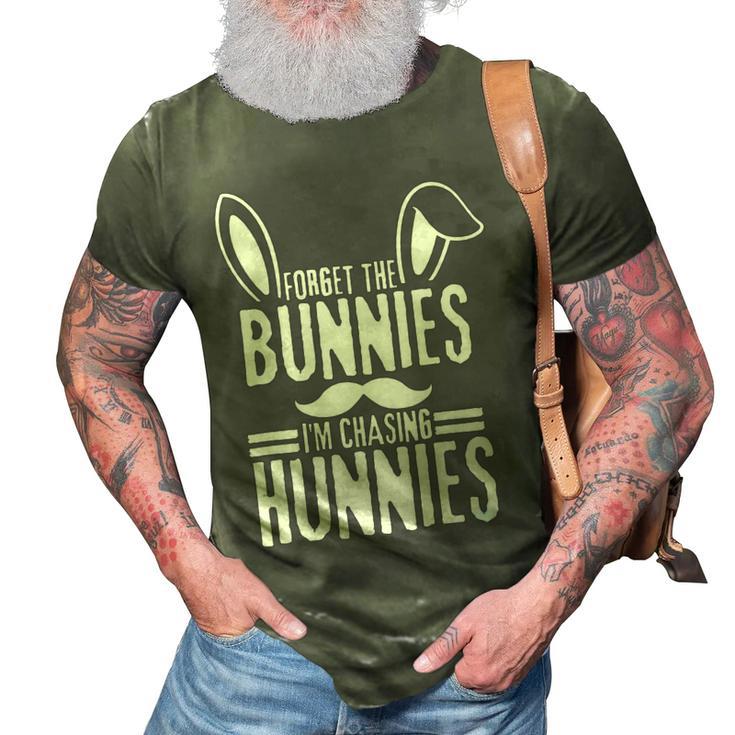 Forget The Bunnies Im Chasing Hunnies Funny  3D Print Casual Tshirt