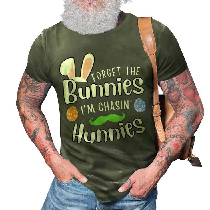 Forget The Bunnies Im Chasing Hunnies Funny Boys Easter Gift 3D Print Casual Tshirt