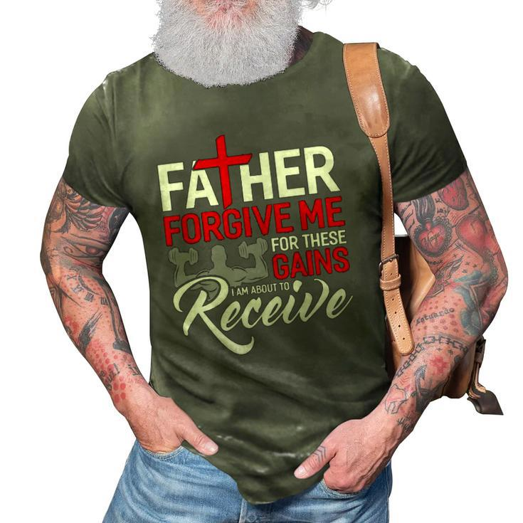 Forgive Me Father For These Gains Weight Training Gym 3D Print Casual Tshirt