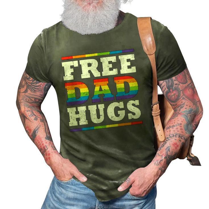 Free Dad Hugs Rainbow Lgbt Pride Fathers Day Gift 3D Print Casual Tshirt