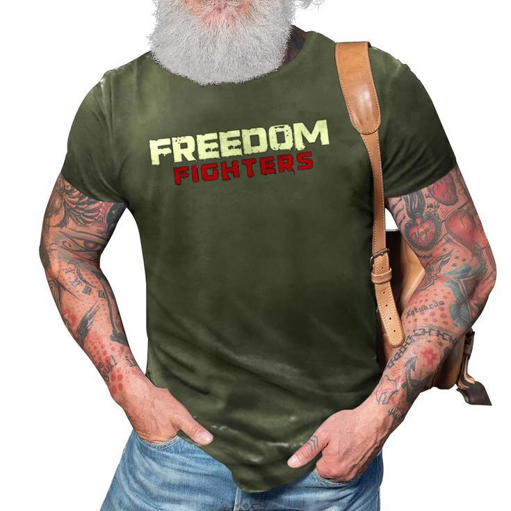 Freedom Fighter Resistance Movement 4Th Of July Independence  3D Print Casual Tshirt