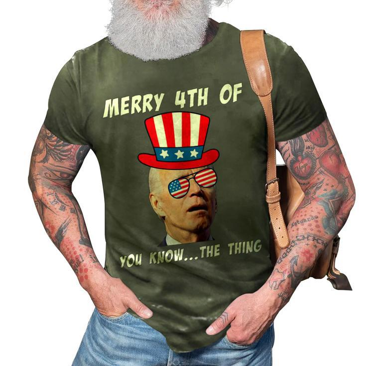 Funny Biden Merry 4Th Of You Know The Thing Anti Joe Biden  3D Print Casual Tshirt
