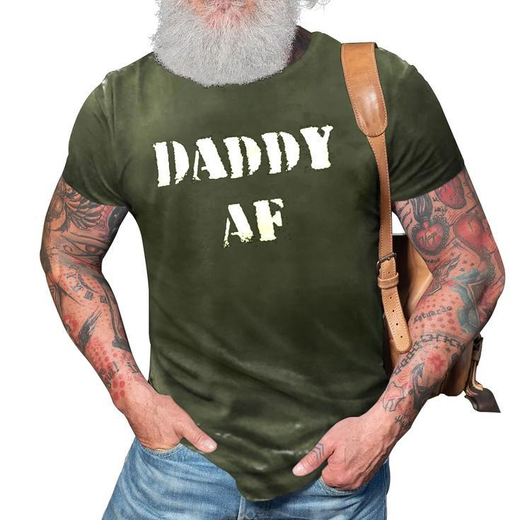 Funny Daddy Af Fathers Day  3D Print Casual Tshirt