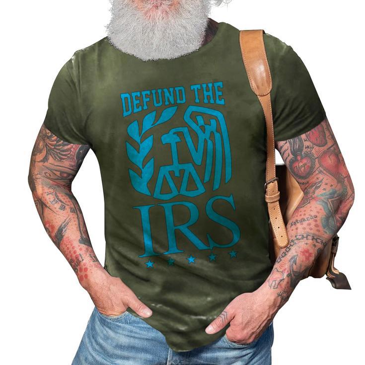 Funny Humour Irs Defund The Irs 3D Print Casual Tshirt