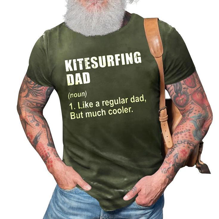 Funny Kitesurfing Dad Like Dad But Much Cooler Definition  3D Print Casual Tshirt