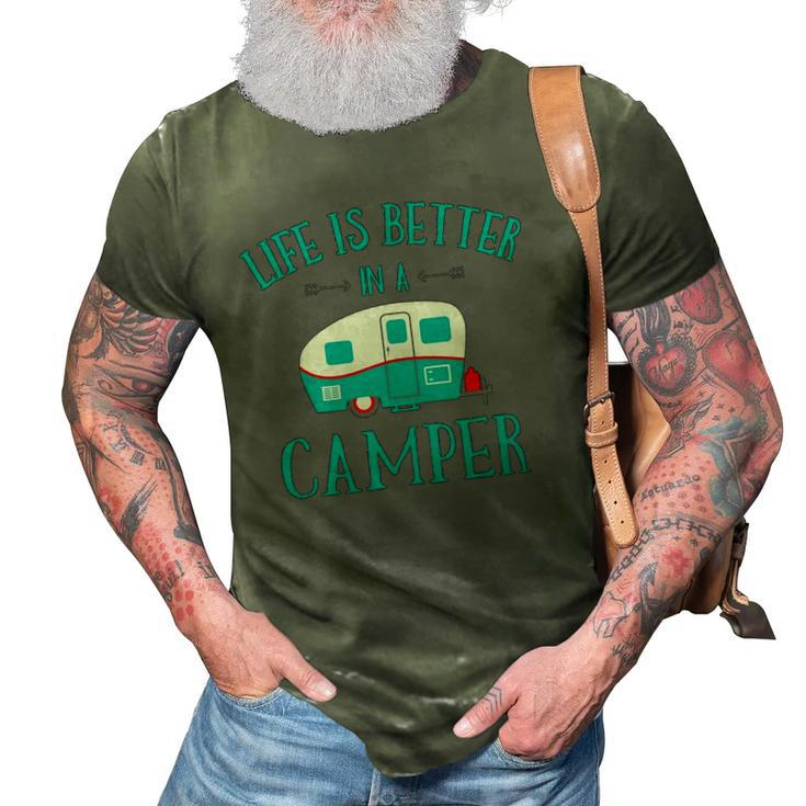 Funny Life Is Better In A Camper Rv Camping Gift 3D Print Casual Tshirt