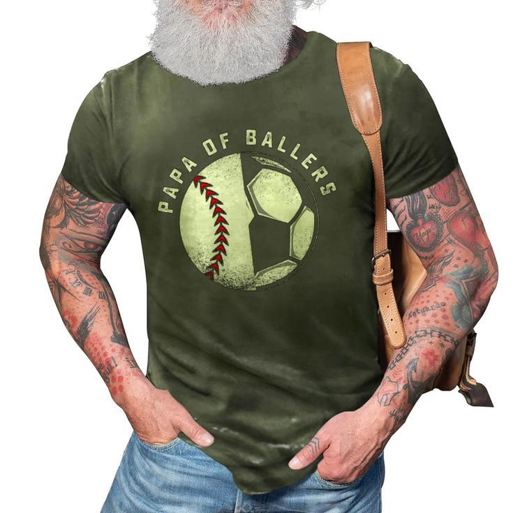 Funny Papa Gift Son Daughter Ballers Baseball Soccer Dad 3D Print Casual Tshirt