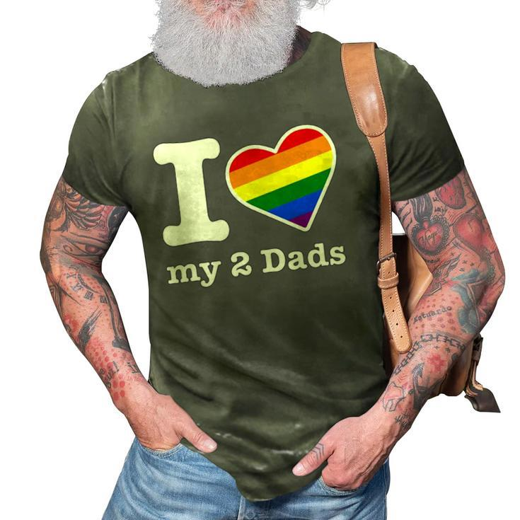 Gay Dads  I Love My 2 Dads With Rainbow Heart 3D Print Casual Tshirt