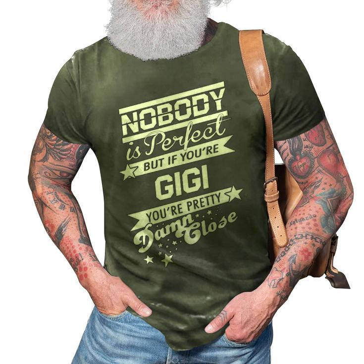 Gigi Name Gift   If You Are Gigi 3D Print Casual Tshirt