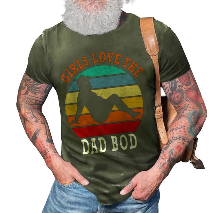 Girls Love The Dad Bod 3D Print Casual Tshirt