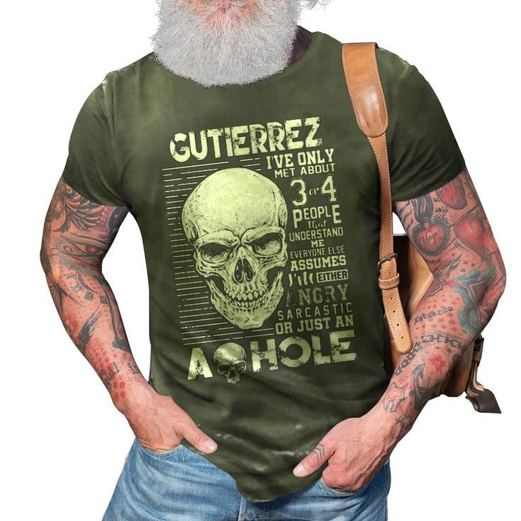 Gutierrez Name Gift   Gutierrez Ive Only Met About 3 Or 4 People 3D Print Casual Tshirt
