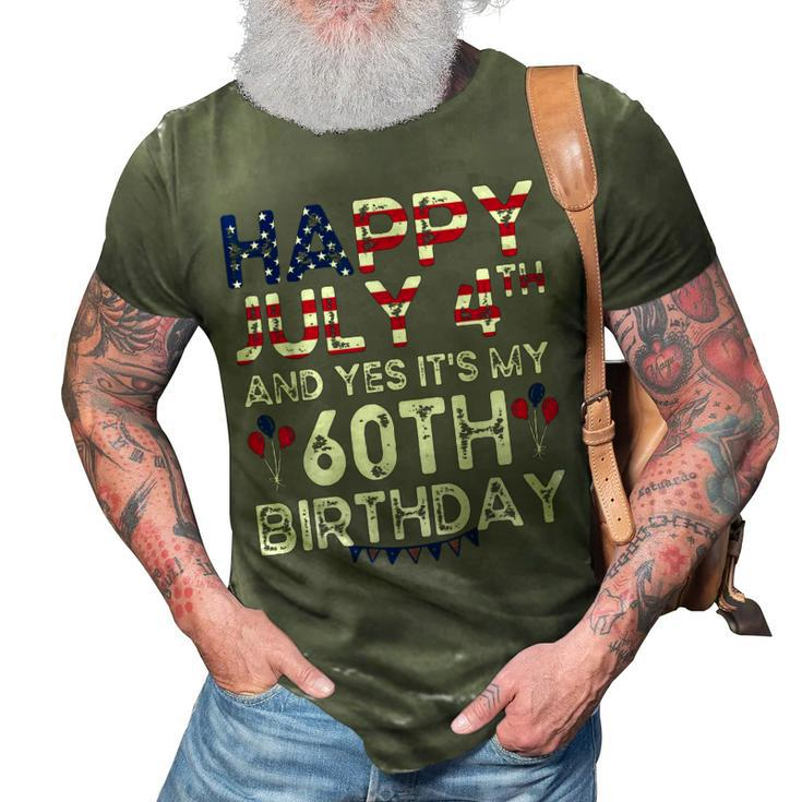 Happy 4 July And Yes Its My 60Th Birthday Since July 1962  3D Print Casual Tshirt