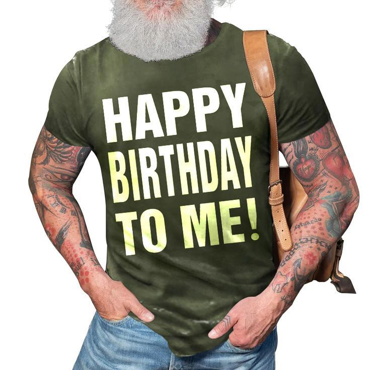 Happy Birthday To Me Birthday Party  For Kids Adults  3D Print Casual Tshirt