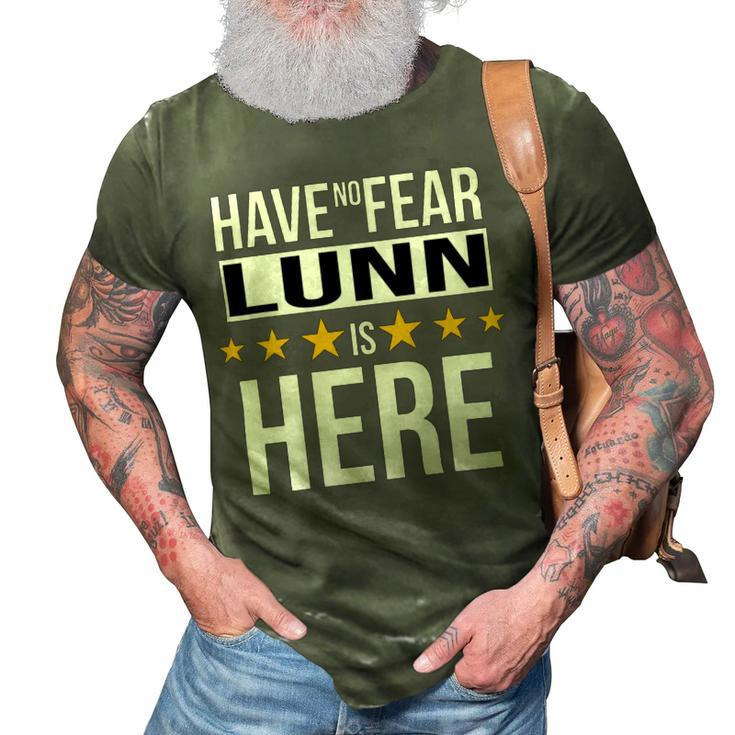Have No Fear Lunn Is Here Name 3D Print Casual Tshirt
