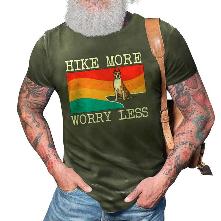 Hike More Worry Less American Staffordshire Terrier Hiking 3D Print Casual Tshirt