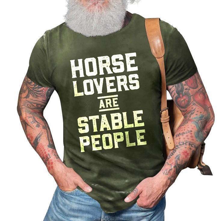Horse Lovers Are Stable People Funny Distressed Barn 3D Print Casual Tshirt