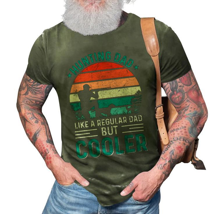 Hunting Dad Like A Regular Dad But Cooler Fathers Day Hunt Design 3D Print Casual Tshirt