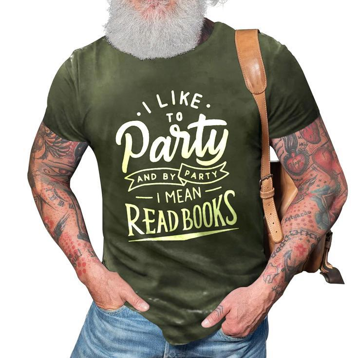 I Like To Party And By Party I Mean Read Books Raglan Baseball Tee 3D Print Casual Tshirt