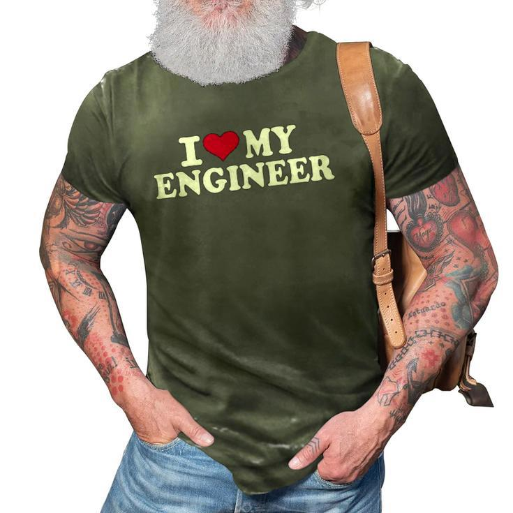 I Love My Engineer Mechanic Machinist 3D Print Casual Tshirt