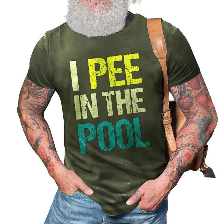 I Pee In The Pool Funny Summer 3D Print Casual Tshirt