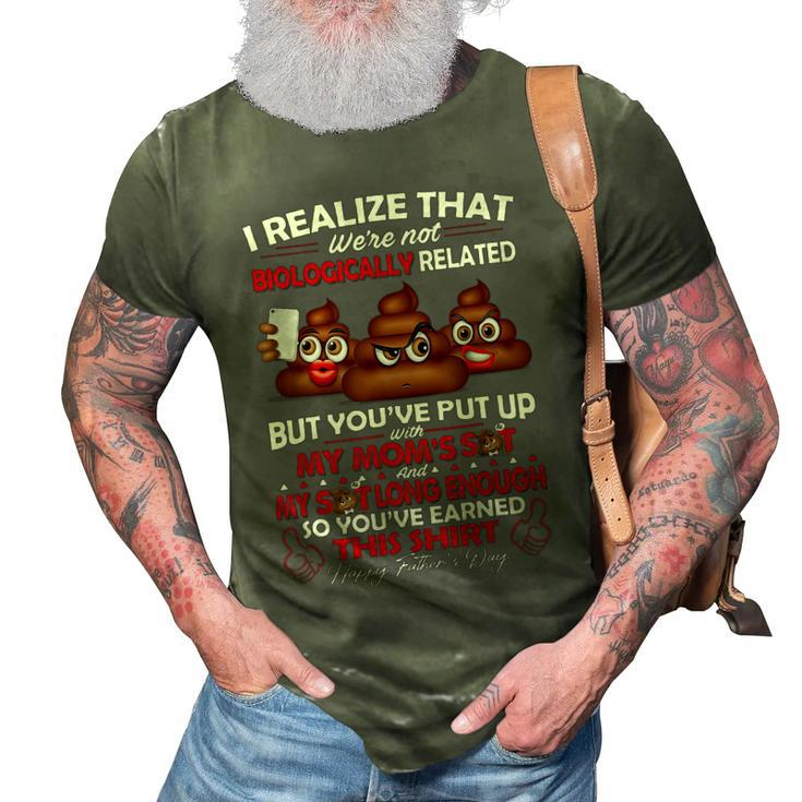 I Realize That Were Not Biologically Related Fathers Day   3D Print Casual Tshirt