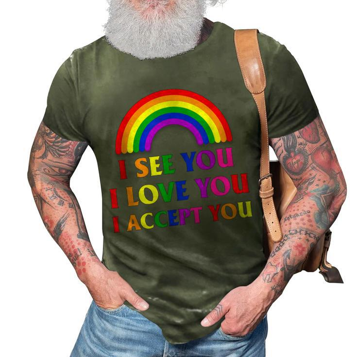 I See I Love You I Accept You - Lgbtq Ally Gay Pride  3D Print Casual Tshirt