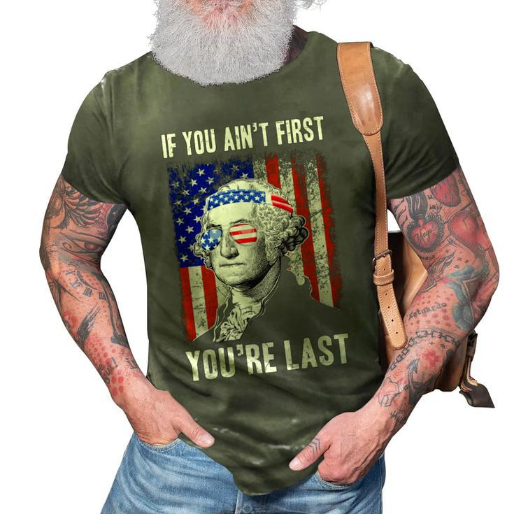 If You Aint First Youre Last George Washington Sunglasses  3D Print Casual Tshirt