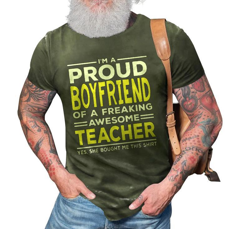 Im A Proud Boyfriend Of A Freaking Awesome Teacher 3D Print Casual Tshirt