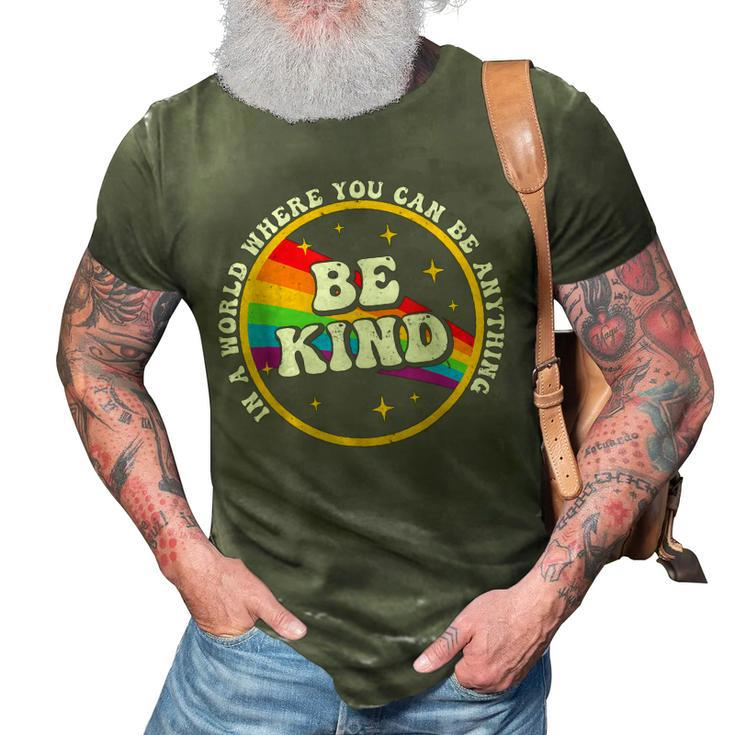 In A World Where You Can Be Anything Be Kind Gay Pride Lgbt  3D Print Casual Tshirt