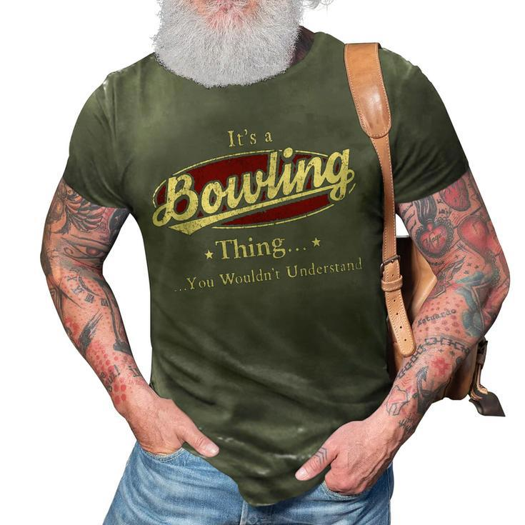 Its A Bowling Thing You Wouldnt Understand Shirt Personalized Name Gifts T Shirt Shirts With Name Printed Bowling 3D Print Casual Tshirt