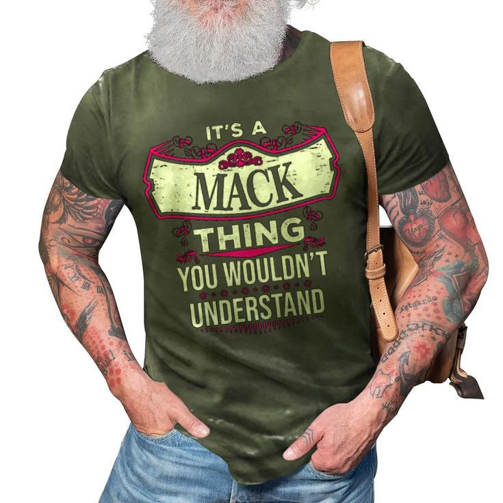 Its A Mack Thing You Wouldnt Understand T Shirt Mack Shirt  For Mack  3D Print Casual Tshirt