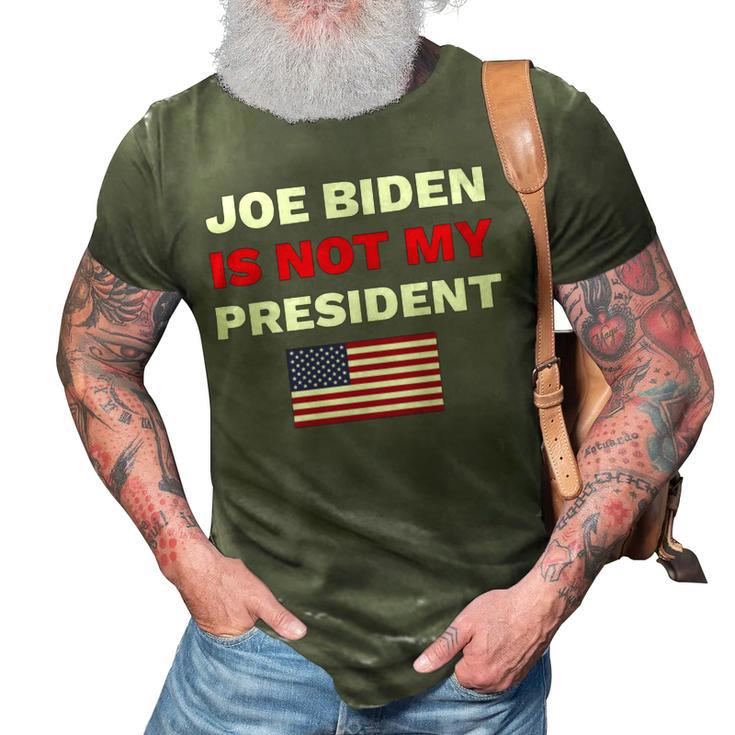 Joe Biden Is Not My President Not My President 3D Print Casual Tshirt