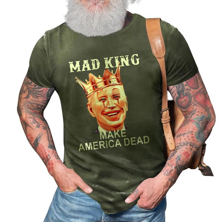 Joe Biden Mad King Make America Dead 3D Print Casual Tshirt