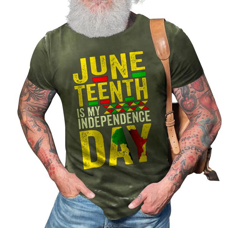 Juneteenth Is My Independence Day 1865 African American 3D Print Casual Tshirt