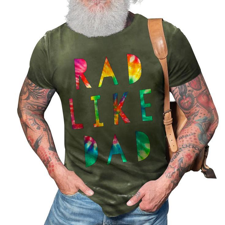 Kids Rad Like Dad Tie Dye Funny Father’S Day Kids Boys Son  3D Print Casual Tshirt