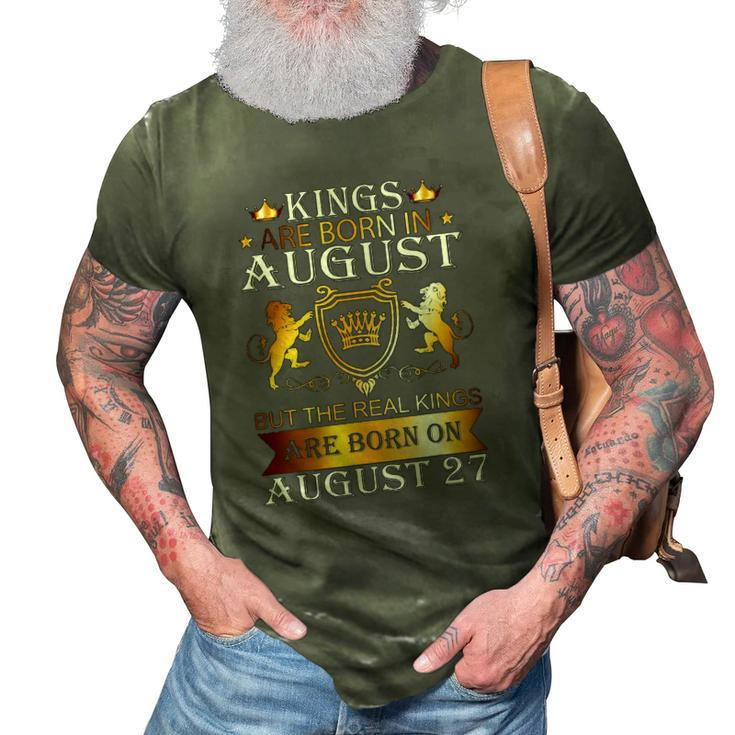 Kings Are Born On August 27 Birthday Bday Mens Boys Kids 3D Print Casual Tshirt