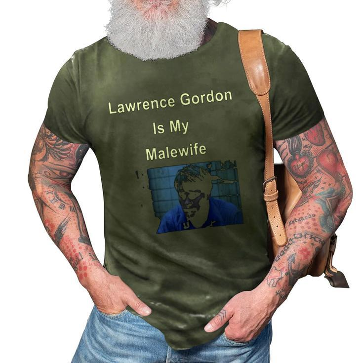 Lawrence Gordon Is My Malewife 3D Print Casual Tshirt