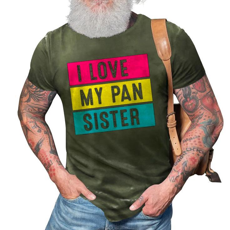 Lgbt Pride Love My Pan Sister Pansexual Family Support 3D Print Casual Tshirt