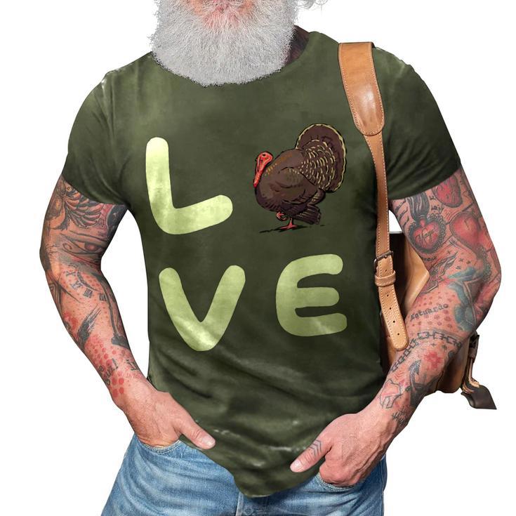 Love Turkeys Funny Turkey Thanksgiving 16 Shirt 3D Print Casual Tshirt