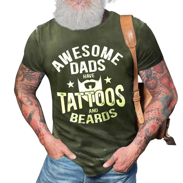 Mens Awesome Dads Have Tattoos And Beards Tattooist Lover Gift  V2 3D Print Casual Tshirt