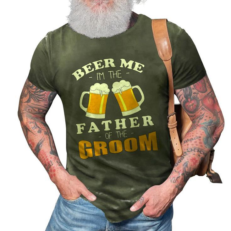 Mens Beer Me Im The Father Of The Groom 3D Print Casual Tshirt