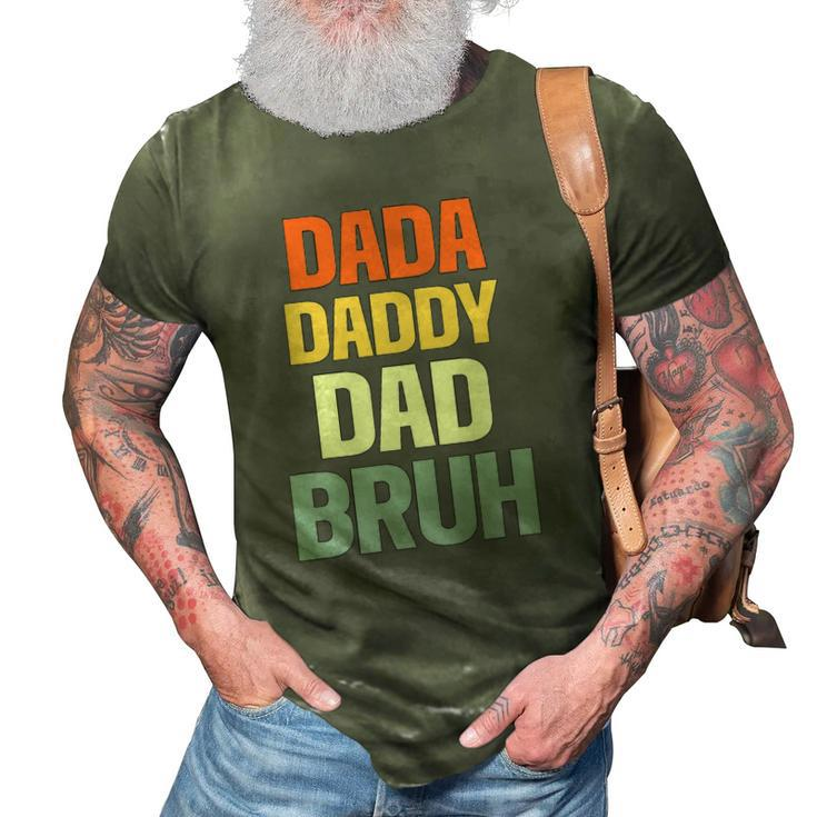 Mens Dada Daddy Dad Bruh Funny Father Gift 3D Print Casual Tshirt