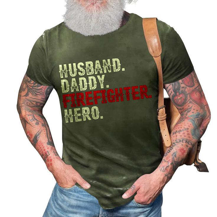 Mens Husband Daddy Firefighter Hero 4Th Of July  Gift Dad 3D Print Casual Tshirt
