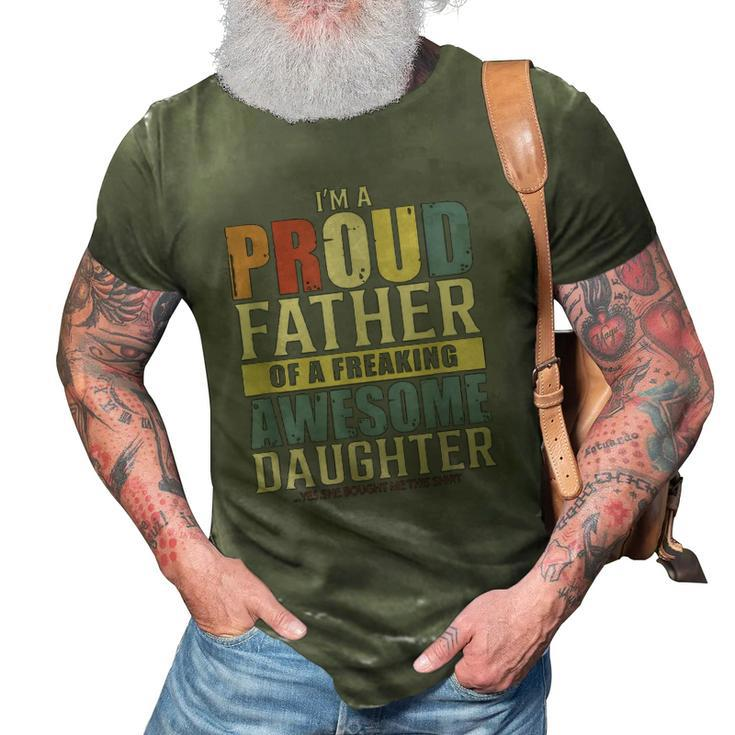 Mens Im A Proud Father Of A Freaking Awesome Daughter 3D Print Casual Tshirt