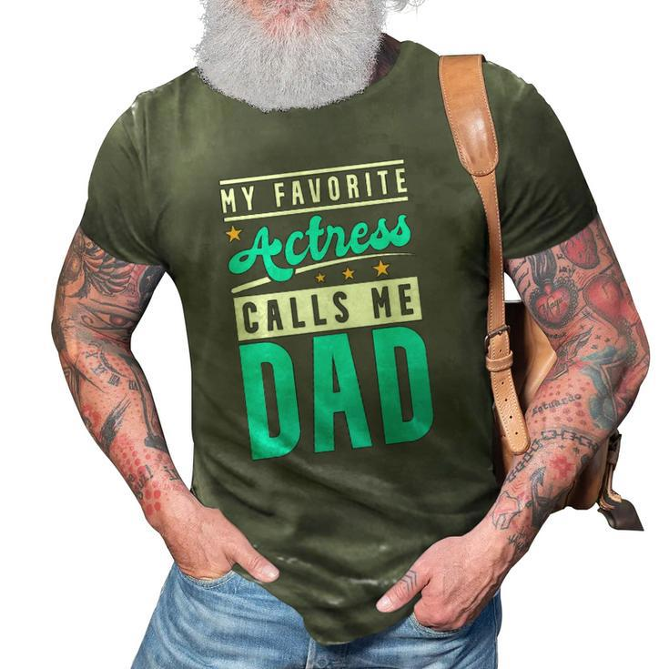 Mens My Favorite Actress Calls Me Dad Actress Dad 3D Print Casual Tshirt