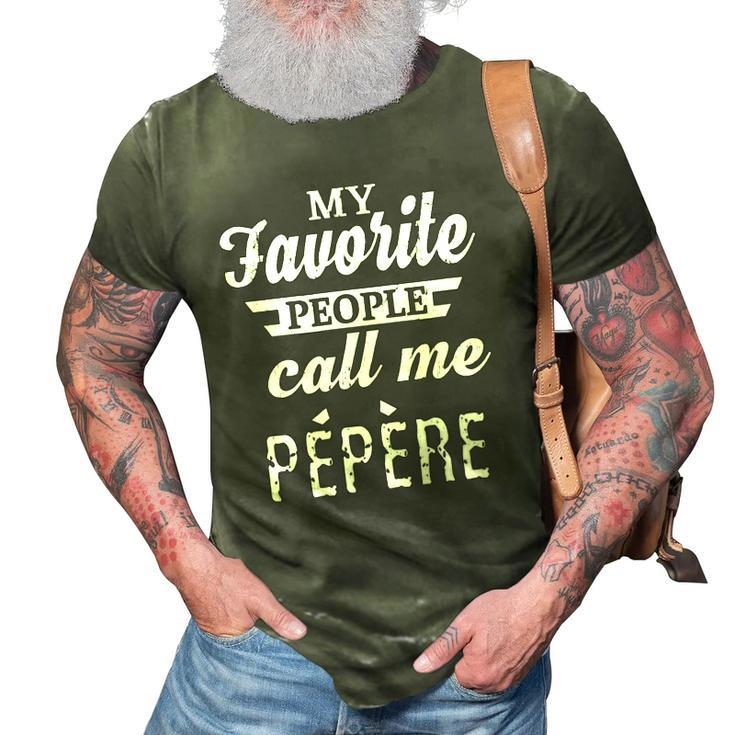 Mens My Favorite People Call Me Pépère French Grandpa 3D Print Casual Tshirt